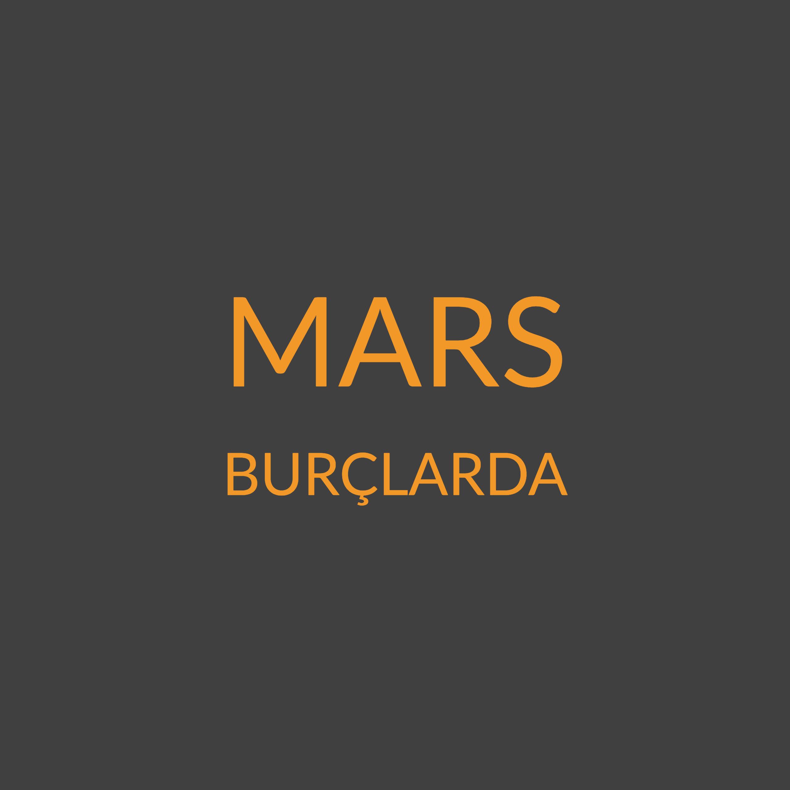 MARS BURÇLARDA