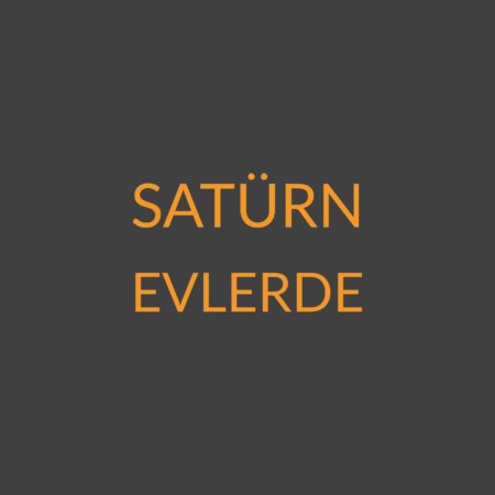 2.07 – Satürn Evlerde