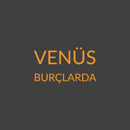 2.04.01 – Venüs Burçlarda